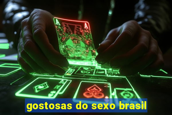 gostosas do sexo brasil